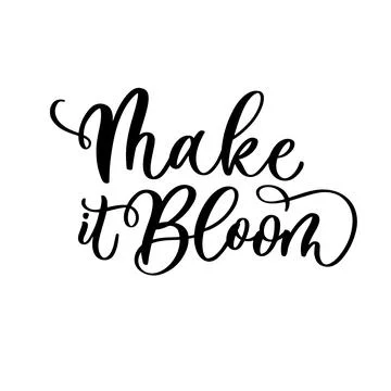 Make it bloom. Lettering Spring seasonal modern calligraphy quote. Stock Illustration