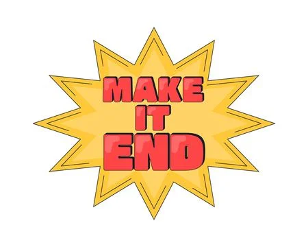 Make it end inside comic burst internet reaction illustration Stock Illustration