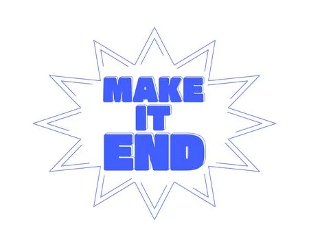 Make it end inside comic burst monochromatic blue reaction word Stock Illustration