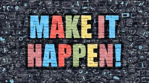 Make it Happen Concept with Doodle Design Icons Stock Illustration