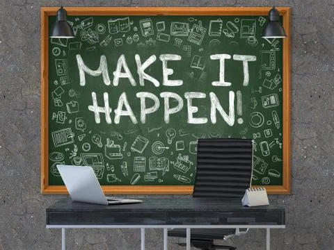 Make it Happen Concept. Doodle Icons on Chalkboard Stock Illustration