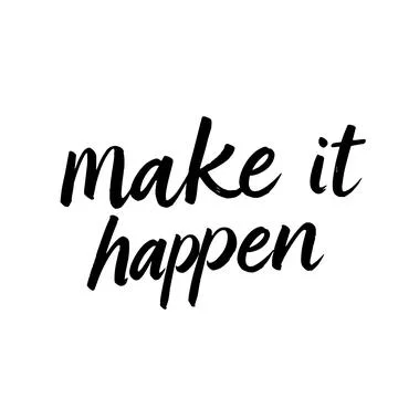 Make It Happen Inspirational Brush Script Text Stock-Illustration