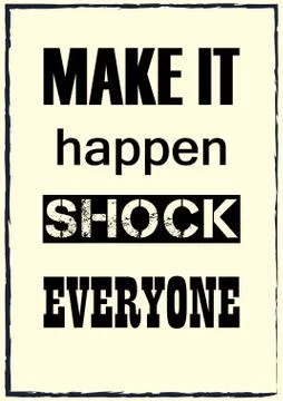 Make it happen shock everyone Stock Illustration
