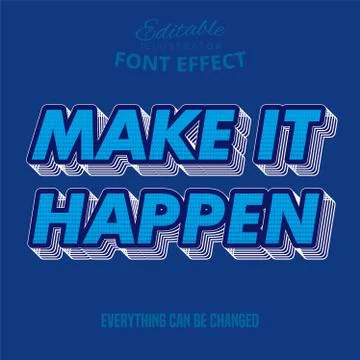 Make it happen text, editable text effect Stock Illustration