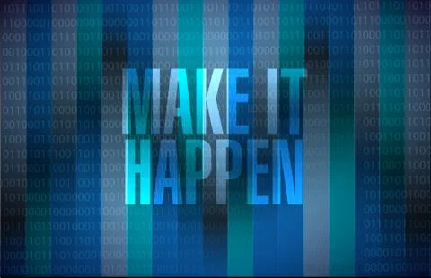 Make it happening binary background sign concept Stock Illustration