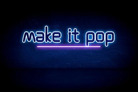 Make it pop - blue neon announcement signboard Stock Illustration