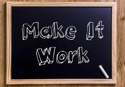 Make It Work - New chalkboard with 3D outlined text Stock Photos