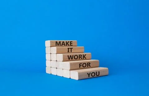 Make it work for you symbol. Business Concept words Make it work for you on.. Stock Photos
