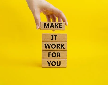 Make it work for you symbol. Business Concept words Make it work for you on.. Stock Photos