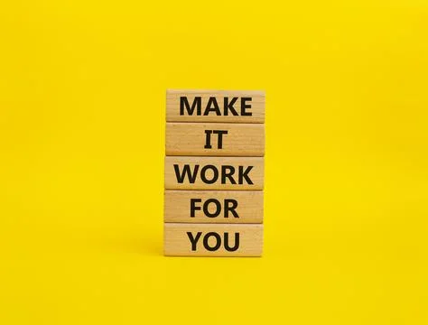 Make it work for you symbol. Business Concept words Make it work for you on.. Stock Photos
