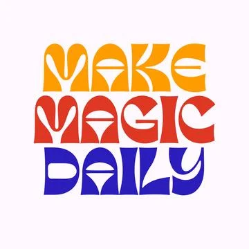 Make Magic Daily Colorful Typography Illustration 스톡 일러스트