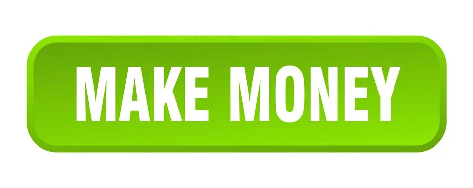 Make money button. make money square 3d push button Stock Illustration