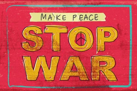 MAKE PEACE STOP WAR hand painted calligraphy vivid colors with ink stains f.. Stock Illustration