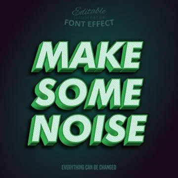 Make some noise text, editable font effect Stock Illustration