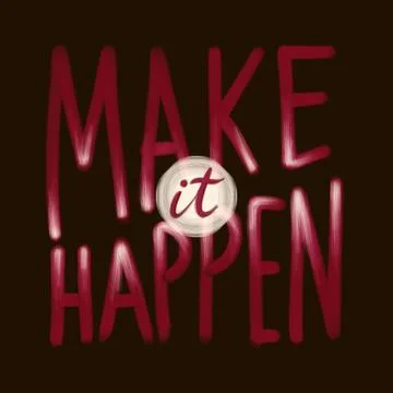 Make t happen red hand lettering inscription Stock Illustration
