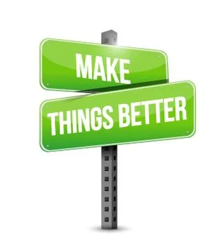 Make Things Better street sign concept Stock Illustration