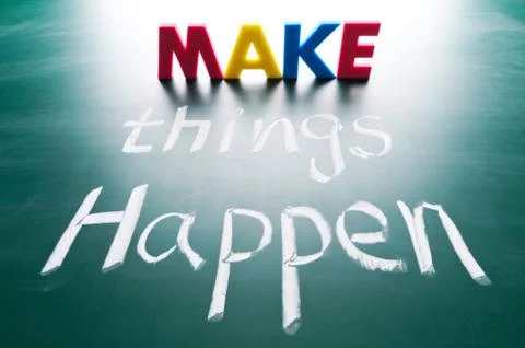 Make things happen, concept words Stock Photos