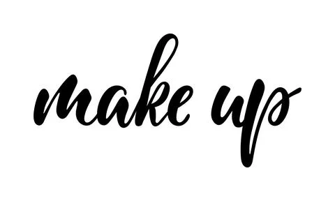 Make up Typography Poster. Vector lettering. Calligraphy phrase for gift card Stock Illustration