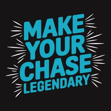 Make Your Chase Legendary - Powerful Typography for Ambitious Goal Seekers Stock Illustration