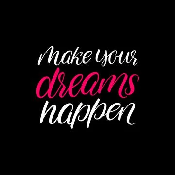 Make your dreams happen Stock Illustration