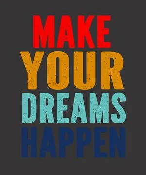 Make your dreams happen Stock Illustration