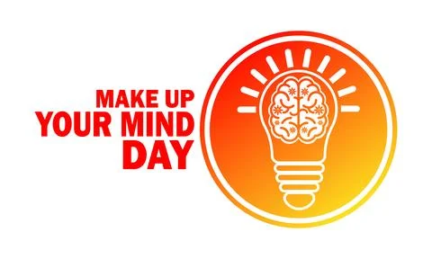 Make Up Your Mind Day, background design wallpaper 스톡 일러스트