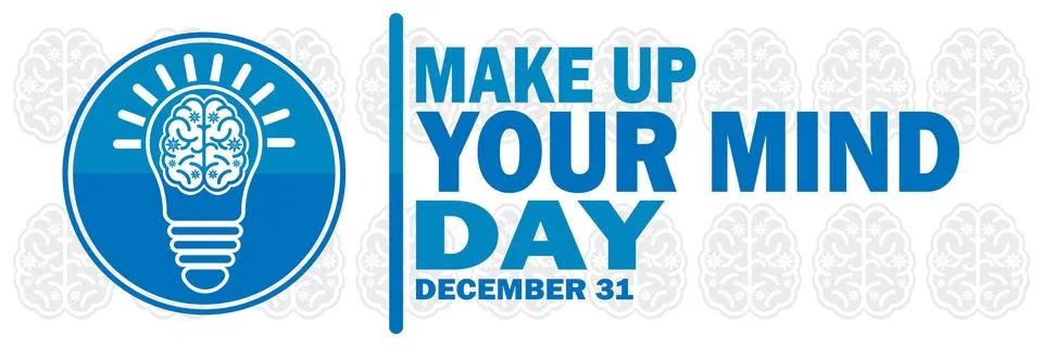 Make Up Your Mind Day, background design wallpaper Ilustração Stock