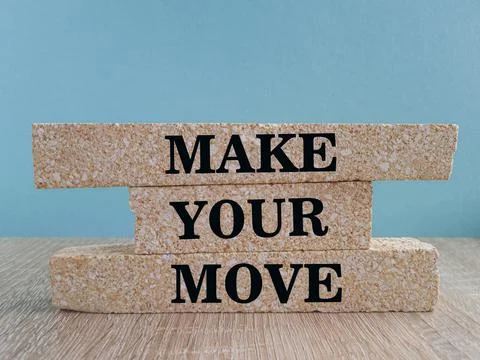 Make your move. Brick blocks with words Make your move. Stock Photos