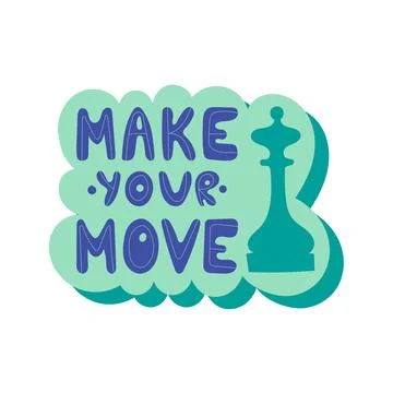 Make your move hand drawn lettering. Stock Illustration