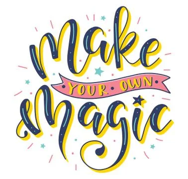 Make your own magic. Multicolored vector illustration. Illustrazione stock