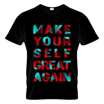 Make Yourself Great Again Graphic T Shirt Design Vector Stock Illustration