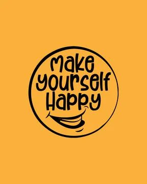 Make yourself happy. Stock Illustration