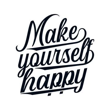 Make yourself happy. Stylish Hand drawn typography poster. Stock Illustration