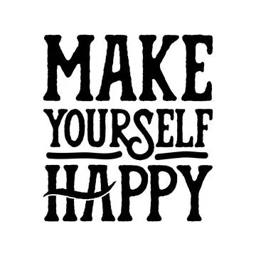 Make yourself happy. Stylish Hand drawn typography poster. Illustrazione stock