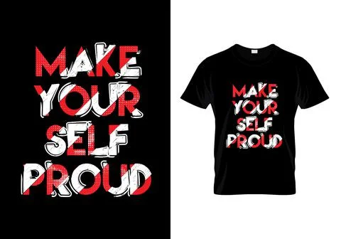 Make Yourself Proud Typography T Shirt Design Vector Stock Illustration