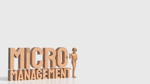 The Man and text for micro management 3d rendering. Stock Illustration