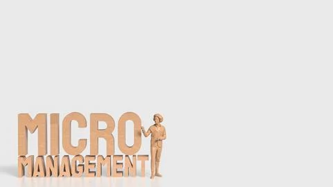 The Man and text for micro management 3d rendering. Stock Illustration