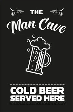 The Man Cave Cold Beer Served Here vector illustration Stock Illustration