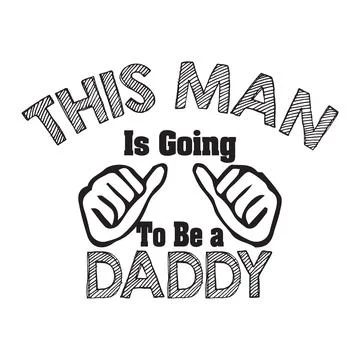 This man is going to be a daddy typography t-shirt design, tee print Stock Illustration