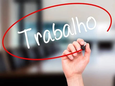 Man Hand writing Trabalho (Work in Portuguese) with black marker on visual... Stock Photos