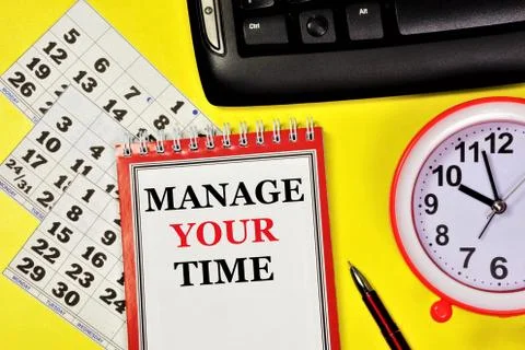 Manage your time. Text label in the planning Notepad. Stock Photos