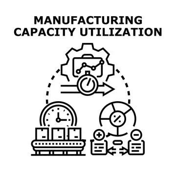 Manufacturing capacity utilization process optimizing production capacity Illustration