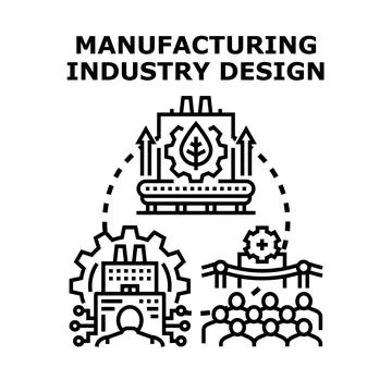 Manufacturing industry design process and product development Stock Illustration