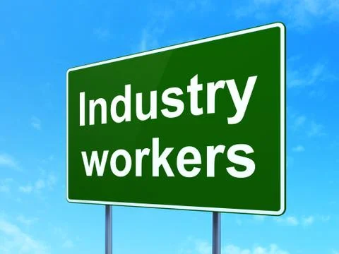 Manufacuring concept: Industry Workers on road sign background Stock Illustration