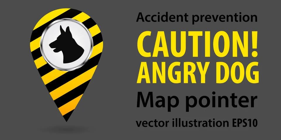 Map pointer. Be aware of dogs. Safety information. Industrial design. Vector Stock Illustration