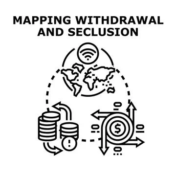 Mapping global financial withdrawal and social seclusion Stock Illustration