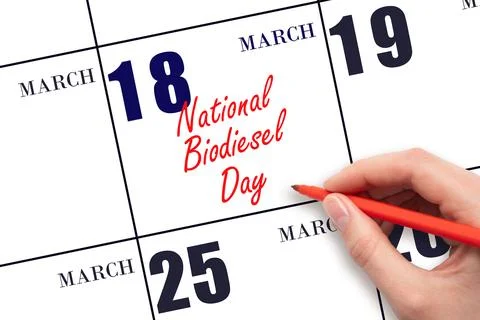 March 18. Hand writing text National Biodiesel Day on calendar date. Save the Stock Photos