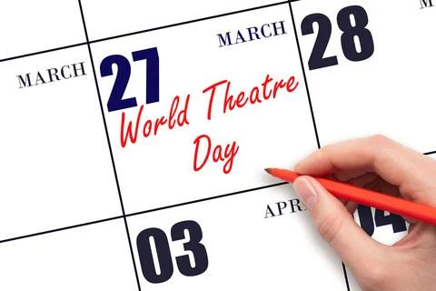 March 27. Hand writing text World Theatre Day on calendar date. Save the date Stock Photos