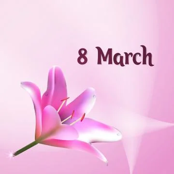 March 8 vector illustration. Greeting card with pink Lily Stock Illustration