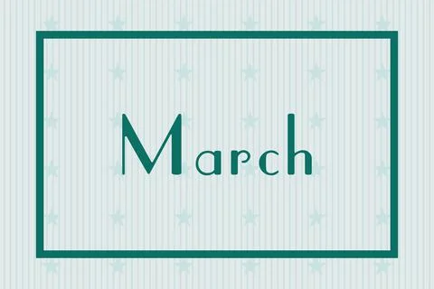 March in frame on white background with stars pattern design Illustrazione stock